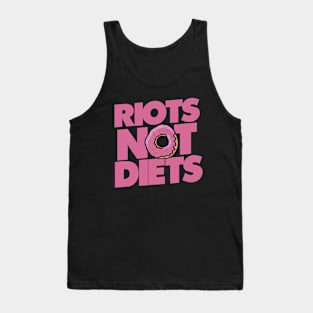 Riots not Diets Tank Top